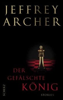 Der gefälschte König: Stories von Jeffrey Archer | Buch | Zustand gut
