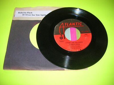 Pop 45  -   Roberta Flack  -  If Ever I See You Again   -  1978