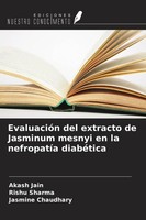 Akash Jain (U. A.) | EvaluacióN Del Extracto De Jasminum Mesnyi En La...