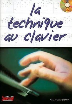 Pierre Minvielle-Sébastia, La Technique au Clavier Klavier Buch + CD | Buch + CD