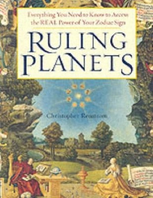 RULING PLANETS: YOUR ASTROLOGICAL GUIDE TO LIFE'S UPS AND By Christopher