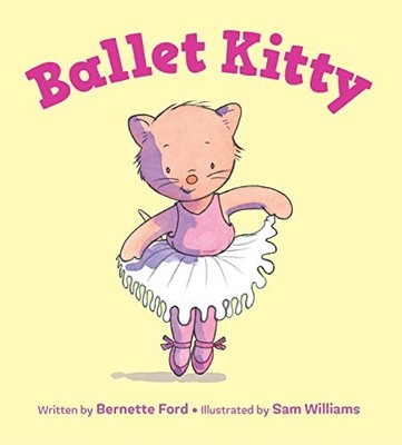 Ballet Kitty by Bernette Ford 9781914912542 NEW Free UK Delivery