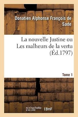 La nouvelle Justine ou Les malheurs de la vertu | de Sade-D | französisch