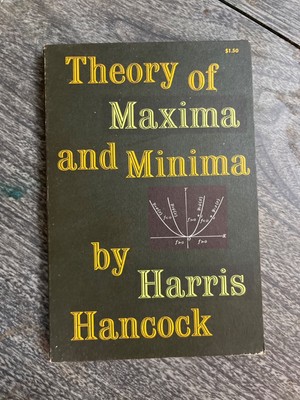 Harris Hancock Theory of Maxima and Minima 1960 Mathematics