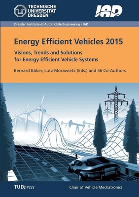 Energy Efficient Vehicles 2015: Visions, Trends and Solutions for Energy Efficie