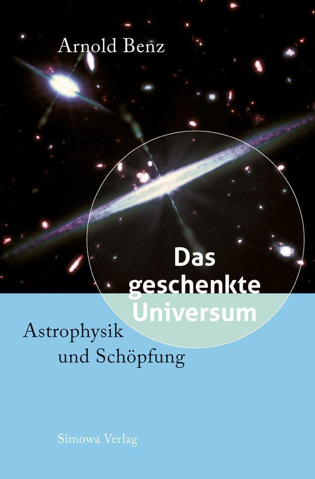 Thumbnail - Arnold Benz | Das Geschenkte Universum | Taschenbuch | Deutsch (2018)