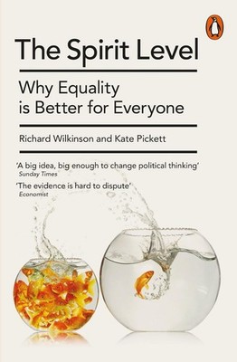 The Spirit Level: Why Equality is Better for Everyone by Kate Pickett (English) 