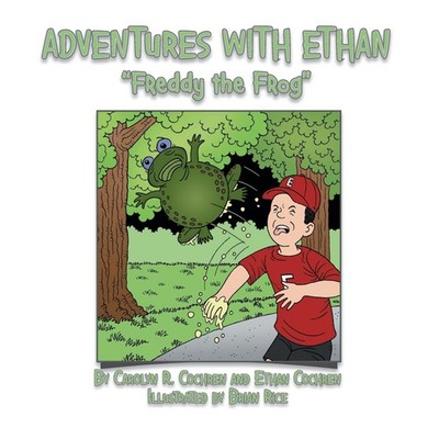 Adventures with Ethan Freddy the Frog Carolyn R. Cochren Paperbac