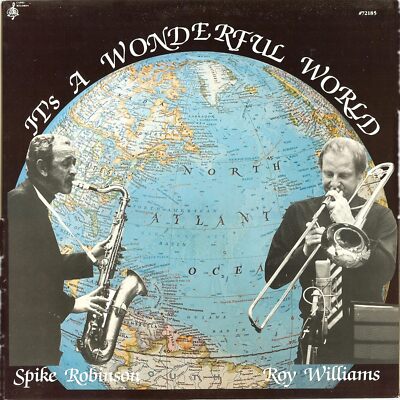 Spike Robinson - It's A Wonderful World [VINYL]