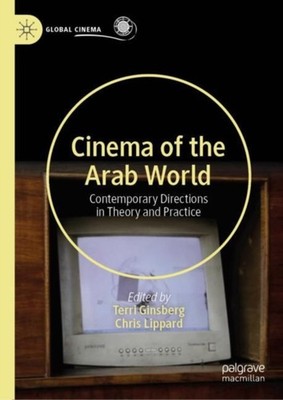 Ginsberg - Cinema of the Arab World   Contemporary Directions in Theor - X555z