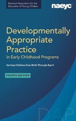 Developmentally Appropriate Practice in Early Childhood Progr... - 9781938113956