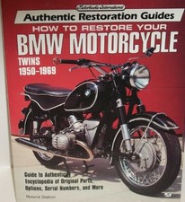 HOW TO RESTORE YOUR BMW MOTORCYCLE TWINS 1950-1969 By Roland Slabon *Excellent*