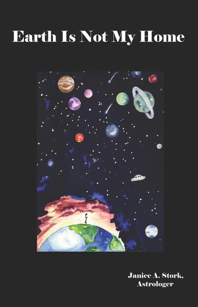 Janice A. Stork | Earth Is Not My Home | Taschenbuch | Englisch (2008)-image