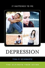 DEPRESSION: THE ULTIMATE TEEN GUIDE (VOLUME 42) (IT By Tina P. Schwartz **Mint**