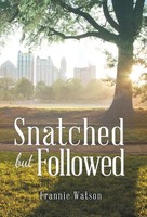 Snatched But Followed | Frannie Watson | Englisch | Buch | Gebunden | 2016