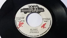 STRUGGLE - MY BABY 45" Reggae/  on  TAXI  LABEL 