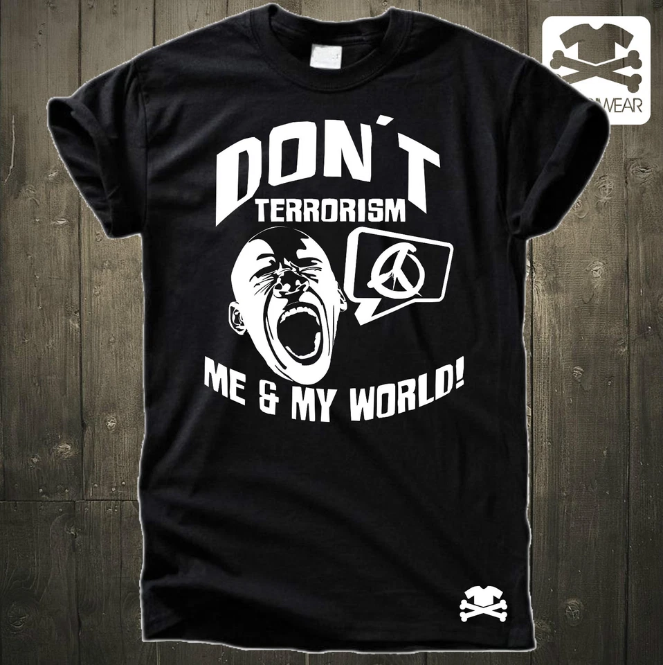DON´T TERRORISM ME & MY WORLD | ANTI TERROR SHIRT | PARIS NIZZA NEW YORK FRANCE - Bild 1 von 1