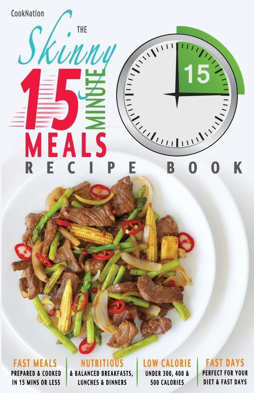 Cooknation | The Skinny 15 Minute Meals Recipe Book | Taschenbuch |