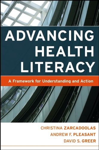 Advancing Health Literacy: A Framework for Unde, Zarcadoolas^+