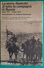 STORIA ILLUSTRATA CAMPAGNA DI RUSSIA GUERRA MILITARI CSIR ARMIR ALPINI DON MOSCA