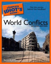 The Complete Idiot's Guide to World Conflicts, 2E - paperback Strauss, Steve...