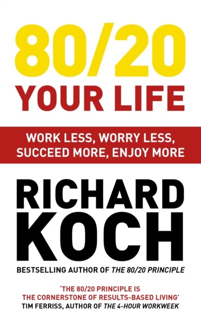 80/20 Your Life by Richard Koch (Paperback Book)