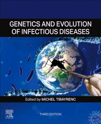 GENETICS & EVOLUTION OF INFECTIOUS DISEA by TIBAYRENC,MICHEL Hardback Self Help