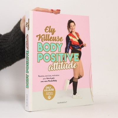 Body Positive Attitude  |  Ely Killeuse