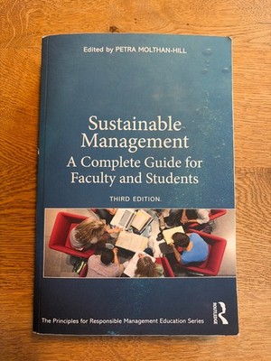 Sustainable Management A Complete Guide for Faculty and Students Third Edition