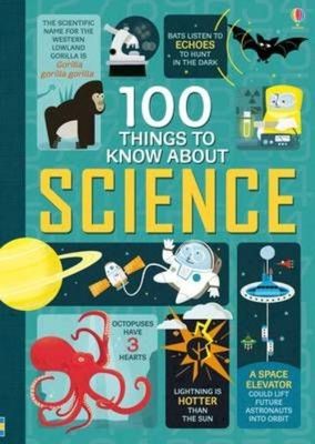 100 Things to Know About Science by Usborne Publishing Ltd (Hardback, 2015)