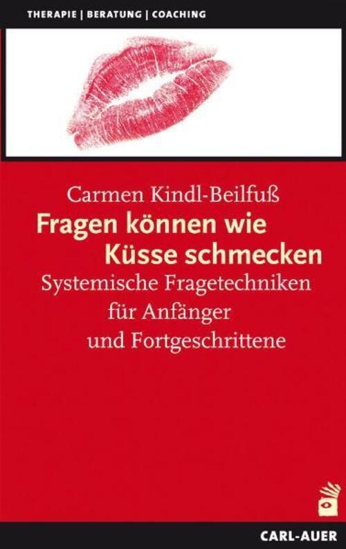 Thumbnail - Carmen Kindl-beilfuß | Fragen Können Wie Küsse Schmecken | Taschenbuch