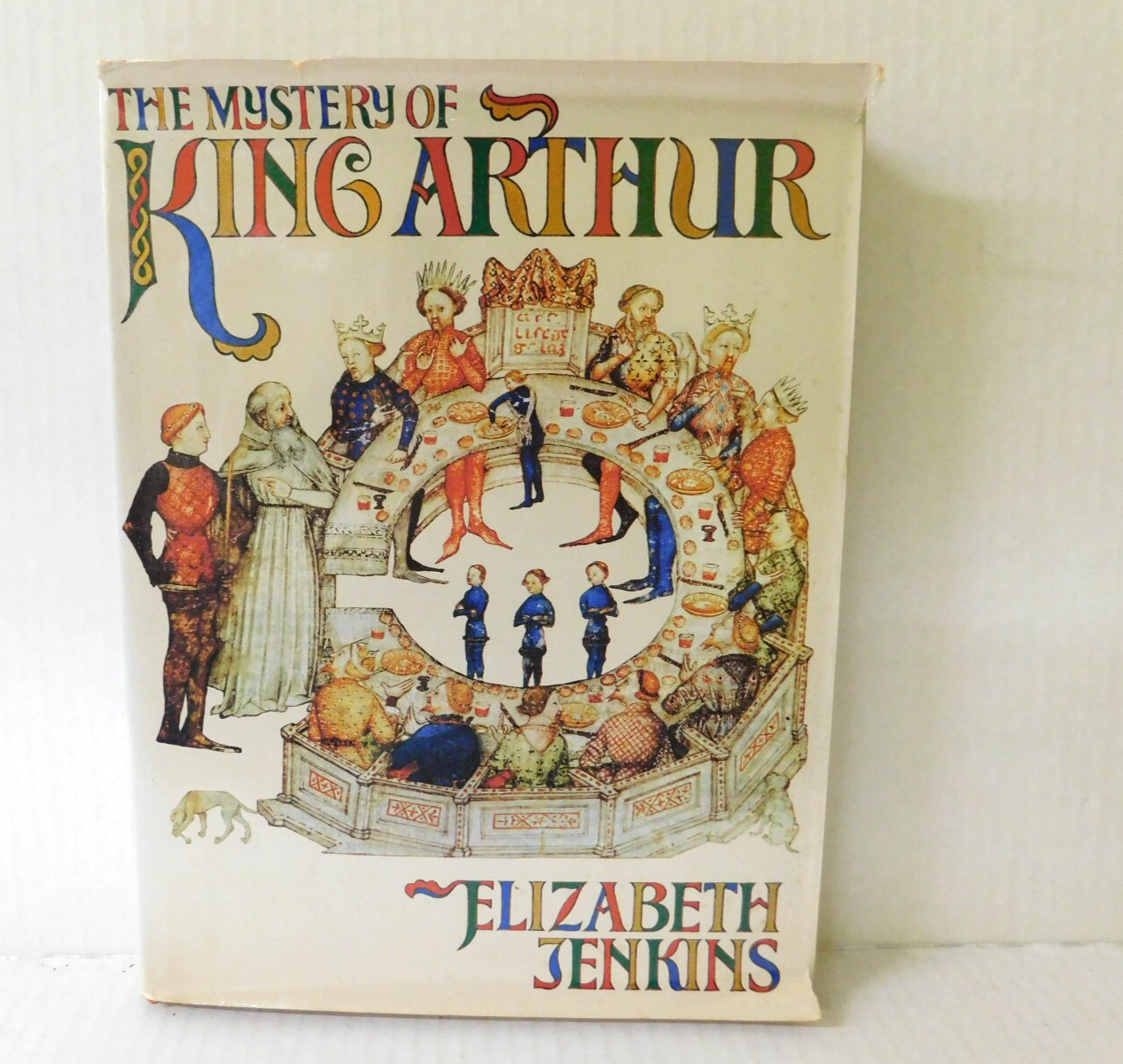 Vintage The Mystery of KING ARTHUR by Elizabeth Jenkins HB 1975 1st Edition