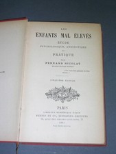 Enfance Education F. Nicolay les enfants mal elevés 1891 Etude psychologique