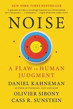 Noise: A Flaw in Human Judgment by Daniel Kahneman 9780316451390 NEW