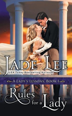 Rules for a Lady (A Lady's Lessons, Book 1) Jade Lee Taschenbuch Englisch 2017