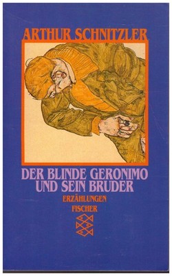 Arthur Schnitzler Der blinde Geronimo und sein Bruder Erzählungen Gut erhalten