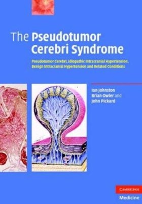 The Pseudotumor Cerebri Syndrome : Pseudotumor Cerebri, Idiopathi