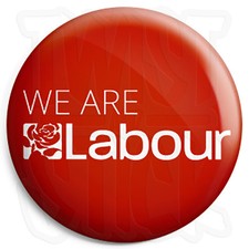 We Are Labour - 25mm Button Badge - General Election Political Party Support