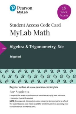 Algebra & Trigonometry -- MyLab Math with Pearson eText Access Code by Trigsted