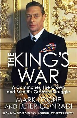 The King's War by Peter Conradi, Mark Logue (Hardcover, 2018)