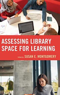 Assessing Library Space for Learning, Montgomery 9781442279261 Free Shipping-,