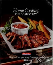 Home Cooking the Costco Way - paperback, 0981900313