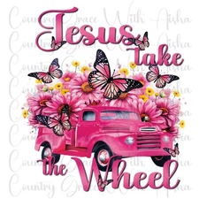 Sublimation Transfer Jesus Take The Wheel Western Ready To Press Heat Transfer