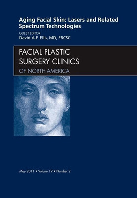 Aging Facial Skin: Lasers and Related Spectrum Technolo - HardBack NEW Ellis, Da