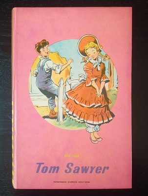 Die Abenteuer des Tom Sawyer - Mark Twain - Armando Curcio Verlag. 