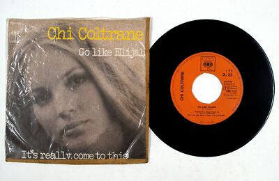 Chi Coltrane   Go Like Elijah / It's Really Come To This 7'' Vinyl Single 1972
