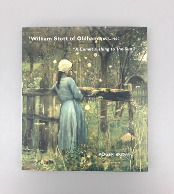 William Scott Oldham: A Comet rushing to the Sun by Roger Brown Book HCDJ
