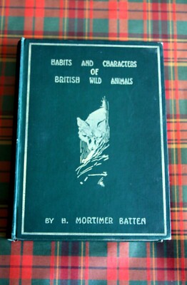 Gewohnheiten und Charaktere britischer Wildtiere von H. Mortimer Batten