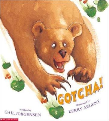 Gotcha! by Gail Jorgensen