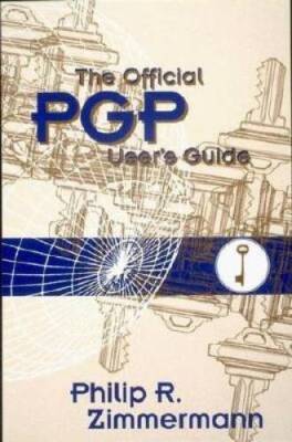 The Official PGP User's Guide - Paperback By Zimmermann, Philip R. - GOOD